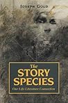 The Story Species: Our Life-Literature Connection (Discovery, 2)