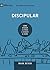 Discipular (Discipling) Spanish (9Marks) (Building Healthy Churches (Spanish)) (Spanish Edition)