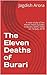 The Eleven Deaths of Burari by Jagdish Arora The Eleven Deaths of Burari by Jagdish Arora