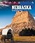 Nebraska: The Cornhusker State