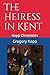 The Heiress in Kent by Gregory Kopp