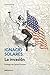 La invasión / The Invasion (Spanish Edition)