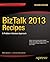 BizTalk 2013 Recipes: A Problem-Solution Approach (Expert's Voice in BizTalk)