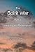 The Spirit War - Part 3: He...