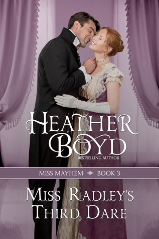 Miss Radley's Third Dare (Miss Mayhem, 3)