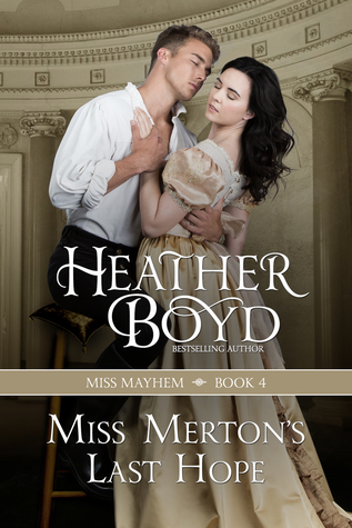 Miss Merton's Last Hope (Miss Mayhem, 4)