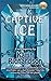 Captive Ice (Deer Creek Mys...
