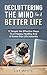 Decluttering The Mind For A Better Life by Lily White