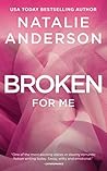 Broken for Me (Be for Me #5)