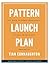 Pattern Launch Plan: Sell more patterns consistently without being sleazy