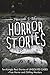 Horror Stories: Terrifyingl...