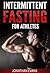 Intermittent Fasting for At...