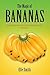 The Magic of Bananas: Amazi...