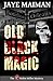 Old Black Magic: The 6th Robin Miller Mystery (A Robin Miller Mystery)