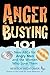 Anger Busting 101 by Newton Hightower