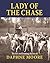 Lady of the Chase: The Life and Hunting Diaries of Daphne Moore