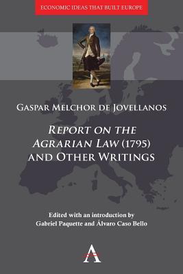 'Report on the Agrarian Law' (1795) and Other Writings (Economic Ideas that Built Europe, 1)
