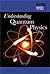 Understanding Quantum Physics (Mastering Physics)