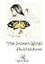 The Broken Wings, Khalil Gibran by Kahlil Gibran