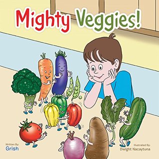 Mighty Veggies Grish Dwight Nacaytuna Pdf Epub Fb2 Djvu Audio Books Mp3 Doc Zip Download