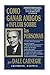 Cómo ganar amigos e influir sobre las personas by Dale Carnegie