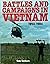 Battles And Campaigns In Vi...