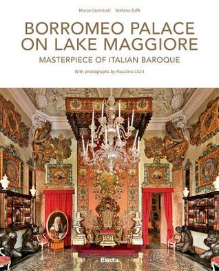 Borromeo Palace on Lake Maggiore: Masterpiece of Italian Baroque (Hardcover)