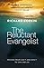 The Reluctant Evangelist: Moving from can't and don't to can and do