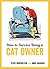 How To Survive Being a Cat Owner (How to Survive)