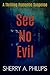 See No Evil: Romantic Suspense