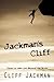 Jackman's Cliff: Tales to Take You Beyond the Brink