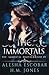 The Immortals (The Immortal Brotherhood #1)