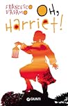 Oh, Harriet!