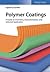 Polymer Coatings: A Guide t...