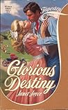 Glorious Destiny Glorious Destiny