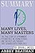 Summary: Many Lives, Many Masters: The True Story of a Prominent Psychiatrist, His Young Patient, and the Past-Life Therapy That Changed Both Their Lives