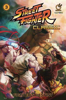 Street Fighter Classic Paperback Volume 3: Fighter's Destiny (3)