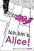 Ich bin's, Alice! (German Edition)