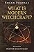 Pagan Portals - What is Modern Witchcraft? by Trevor Greenfield