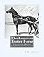 The American Trotter Horse:...