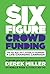 Six Figure Crowdfunding
