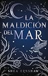 La maldición del mar by Shea Ernshaw