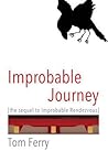 Improbable Journey: the sequel to Improbable Rendezvous