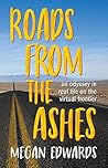Roads From the Ashes: An Odyssey in Real Life on the Virtual Frontier