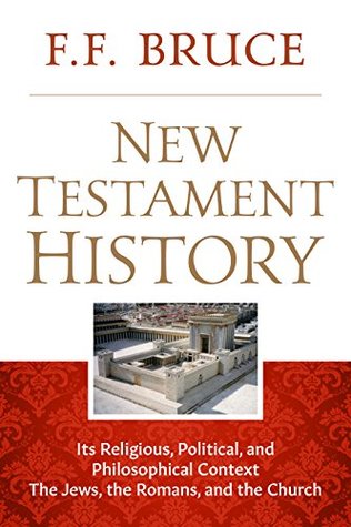 New Testament History: The Jews, The Romans, And the Church