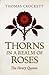 Thorns in a Realm of Roses:...