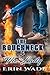 The Roughneck & the Lady by Erin  Wade