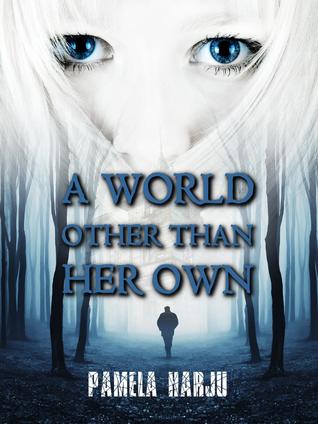 A World Other Than Her Own (Kindle Edition)
