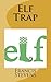 Elf Trap