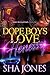 Dope Boys Love Hennessy by Sha Jones